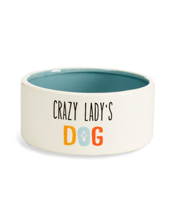 Crazy Lady's Dog Bowl